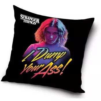 Stranger Things Dump Your Ass párnahuzat 40x40 cm